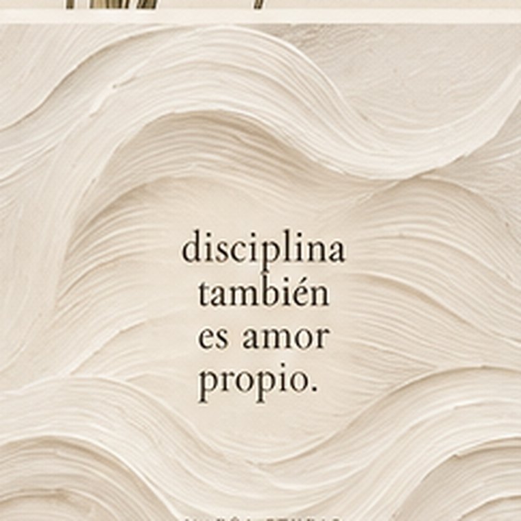 disciplina también es amor propio